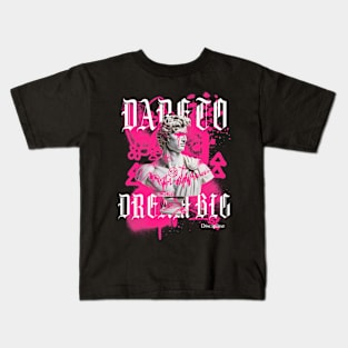 DARE TO DREAM BIG discipline Kids T-Shirt